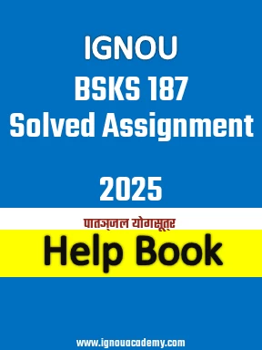 IGNOU BSKS 187 Solved Assignment 2025
